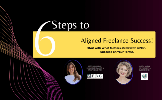 6 Steps to Aligned Freelance Success